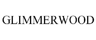 GLIMMERWOOD