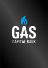 GAS CAPITAL BANK