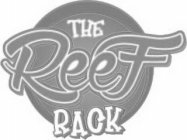 THE REEF RACK