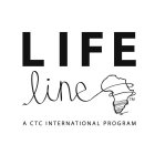 LIFE LINE A CTC INTERNATIONAL PROGRAM