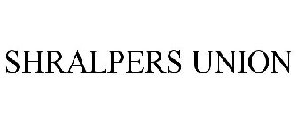 SHRALPERS UNION