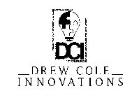 DCI DREW COLE INNOVATIONS