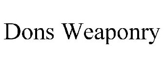 DONS WEAPONRY