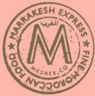 MARRAKESH EXPRESS FINE MOROCCAN FOOD MKSHEX.CO