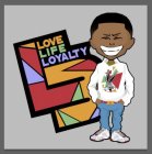 L3 LOVE LIFE LOYALTY