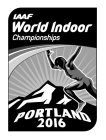IAAF WORLD INDOOR CHAMPIONSHIPS PORTLAND 2016