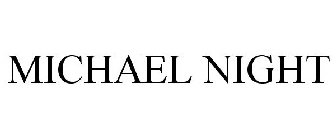 MICHAEL NIGHT