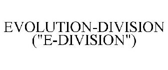 EVOLUTION-DIVISION (