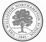 · THE WILLISTON NORTHAMPTON SCHOOL · 1841