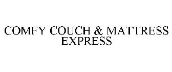 COMFY COUCH & MATTRESS EXPRESS