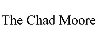 THE CHAD MOORE