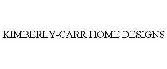 KIMBERLY-CARR HOME DESIGNS