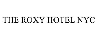 THE ROXY HOTEL NYC