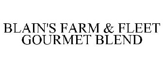 BLAIN'S FARM & FLEET GOURMET BLEND
