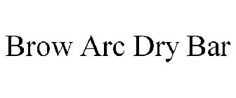 BROW ARC DRY BAR