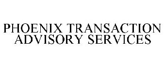 PHOENIX TRANSACTION ADVISORY SERVICES