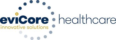 EVICORE HEALTHCARE INNOVATIVE SOLUTIONS