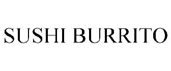 SUSHI BURRITO