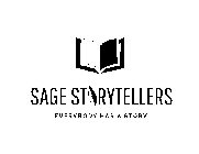 SAGE STORYTELLERS EVERYBODY HAS A STORY