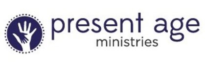 PRESENT AGE MINISTRIES