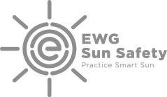 E EWG SUN SAFETY PRACTICE SMART SUN