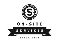 S ON-SITE SERVICES SINCE 1978