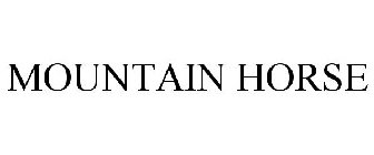 MOUNTAIN HORSE