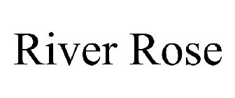 RIVER ROSE