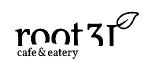 ROOT31 CAFE & EATERY