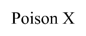 POISON X