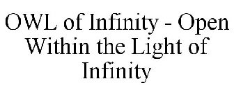 OWL OF INFINITY - OPEN WITHIN THE LIGHT OF INFINITY