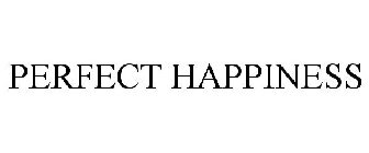 PERFECT HAPPINESS