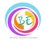 B2E BREATH BALANCE ENERGIZE