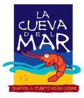 LA CUEVA DEL MAR SEAFOOD & PUERTO RICANCUISINE