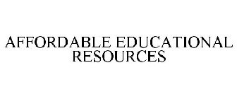 AFFORDABLE EDUCATIONAL RESOURCES
