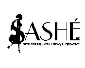 SASHÉ LLC SISTERS ACHEIVING SUCCESS, HARMONY & EMPOWERMENT