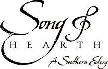 SONG & HEARTH A SOUTHERN EATERY