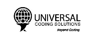 UNIVERSAL CODING SOLUTIONS BEYOND CODING