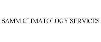 SAMM CLIMATOLOGY SERVICES