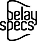 BELAY SPECS