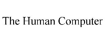 THE HUMAN COMPUTER