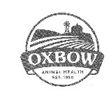 OXBOW ANIMAL HEALTH EST. 1980