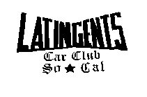 LATINGENTS CAR CLUB SO CAL