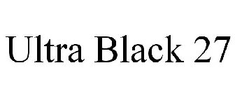 ULTRA BLACK 27