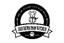 FOR THE DISTINGUISHED DIXIE HOUND SOUTHERN PAW KITCHEN