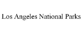 LOS ANGELES NATIONAL PARKS