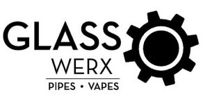 GLASS WERX PIPES · VAPES