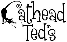 CATHEAD TED'S
