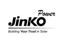 JINKO POWER BUILDING YOUR TRUST IN SOLAR