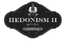 HEDONISM II NEGRIL PURSUE PLEASURE
